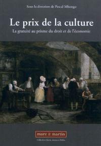 Le prix de la culture : la gratuité au prisme du droit et de l'économie