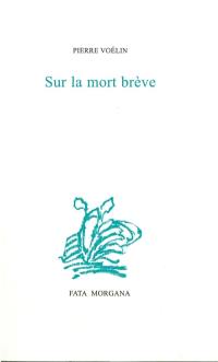 Sur la mort brève