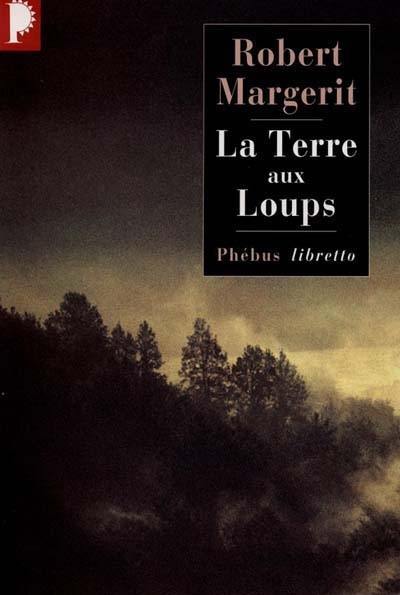 La terre aux loups