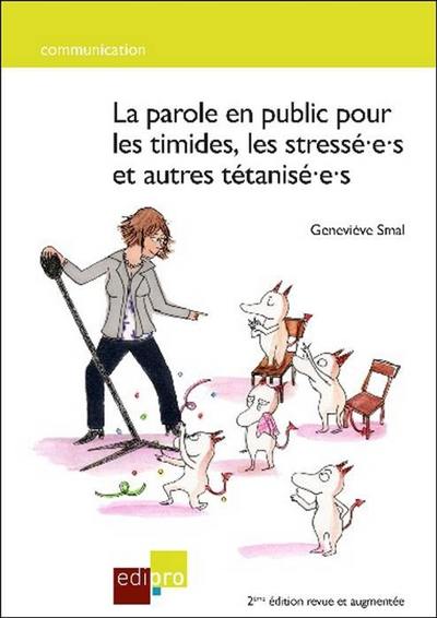 La parole en public pour les timides, les stressé.e.s et autres tétanisé.e.s