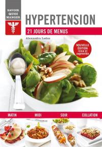 Hypertension : 21 jours de menus