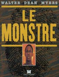 Le monstre : récit