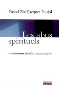 Les abus spirituels : identifier, accompagner