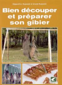 Bien découper et préparer son gibier