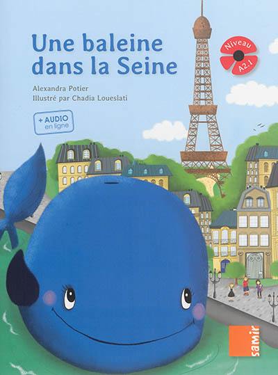 Une baleine dans la Seine : niveau A2.1