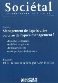 Sociétal, n° 68. Management de l'après-crise ou crise de l'après-management ?