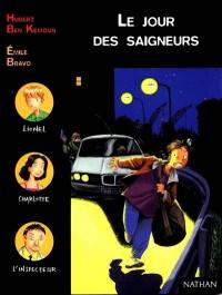 Le jour des saigneurs