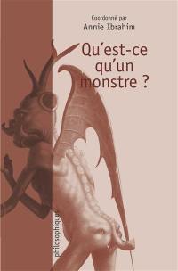 Qu'est-ce qu'un monstre ?