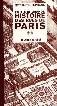 Petite et grande histoire des rues de Paris