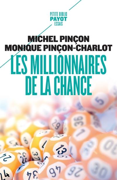 Les millionnaires de la chance : rêve et réalité