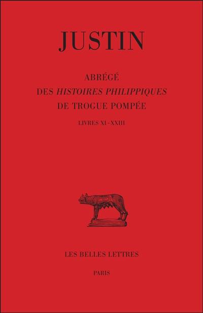 Abrégé des Histoires philippiques de Trogue Pompée. Vol. 2. Livres XI-XXIII