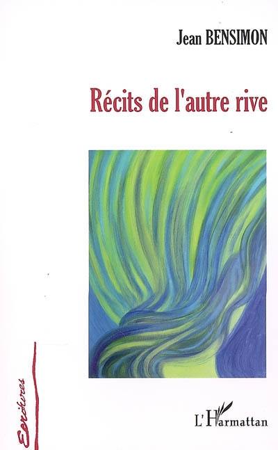 Récits de l'autre rive