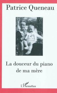 La douceur du piano de ma mère