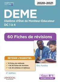 DEME, diplôme d'Etat de moniteur-éducateur : DC 1 à 4, 60 fiches de révisions : 2020-2021