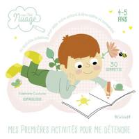 Mes premières activités pour me détendre, 4-5 ans : 30 activités créatives pour aider votre enfant à être calme et concentré