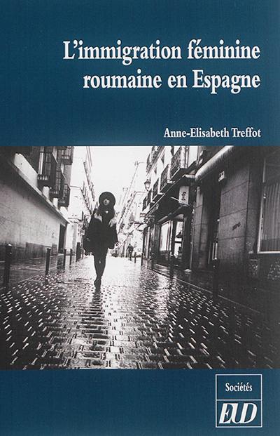 L'immigration féminine roumaine en Espagne