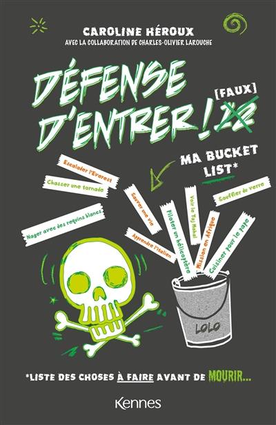 Défense d'entrer !. Vol. 12. Ma bucket list