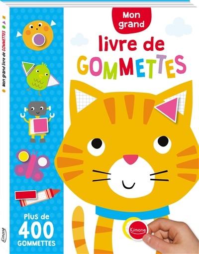 Mon grand livre de gommettes : plus de 400 gommettes