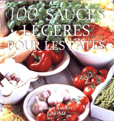 100 sauces légères pour les pâtes