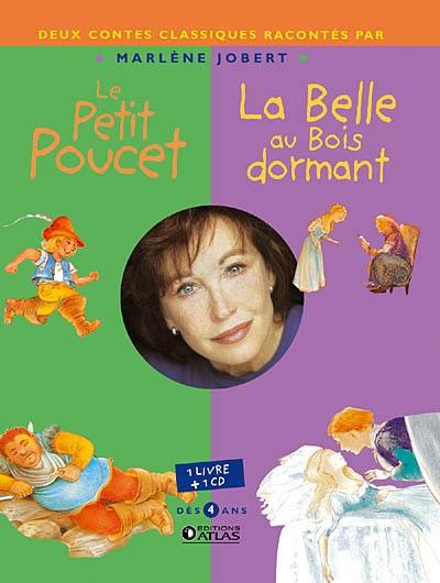 Le Petit Poucet. La belle au bois dormant