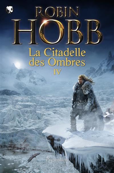 La citadelle des ombres. Vol. 4