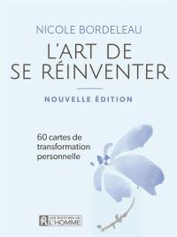 L'art de se réinventer - Coffret : 60 cartes de transformation personnelle