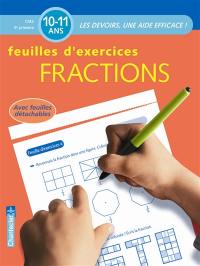 Fractions : feuilles d'exercices : CM2-5e primaire, 10-11 ans