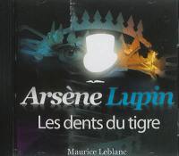 Arsène Lupin. Les dents du tigre