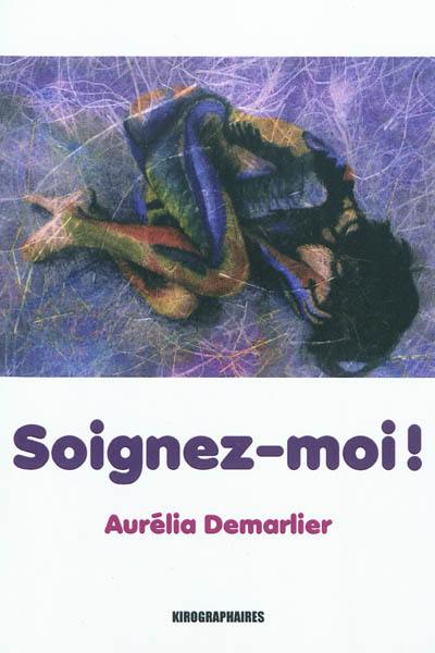 Soignez-moi !