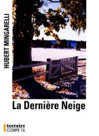 La dernière neige