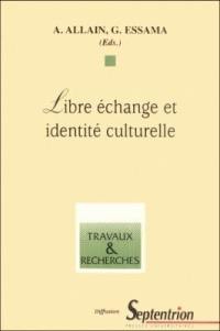 Libre échange et identité culturelle