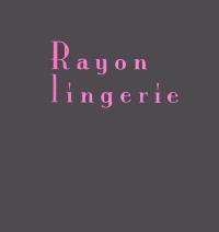 Rayon lingerie : un siècle de publicité