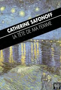 La tête de ma femme : et autres histoires