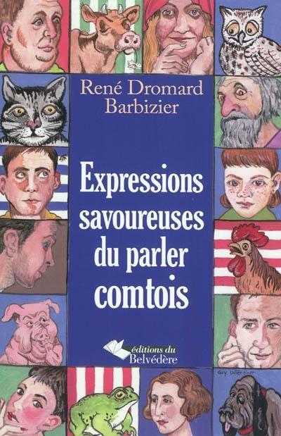 Expressions savoureuses du parler comtois