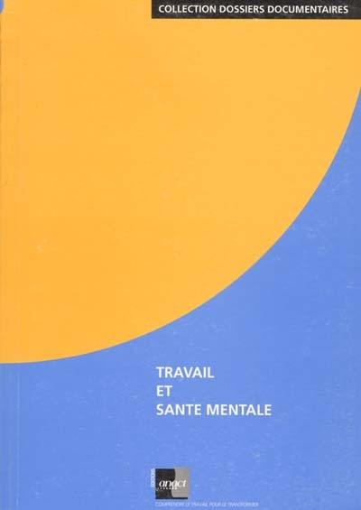 Travail et santé mentale