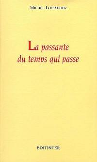 La passante du temps qui passe