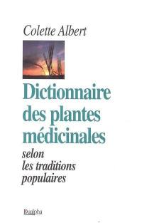 Dictionnaire des plantes médicinales selon les traditions populaires