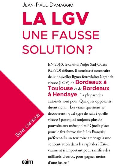 La LGV : une fausse solution ?