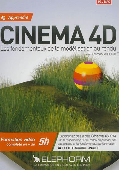 Apprendre Cinema 4D : les fondamentaux de la modélisation au rendu