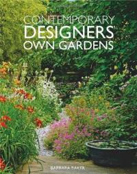 Contemporary Designers´ Own Gardens