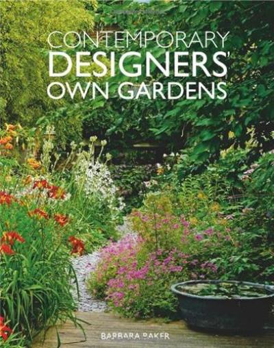 Contemporary Designers´ Own Gardens