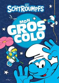 Les Schtroumpfs : mon gros colo