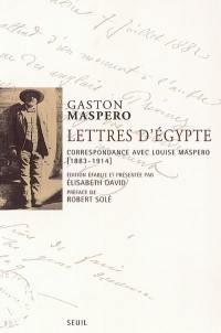 Lettres d'Egypte : correspondance avec Louise Maspero (1883-1914)