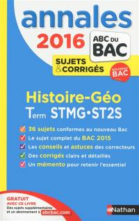 Histoire et géographie : terminale STMG, ST2S : sujets & corrigés 2016