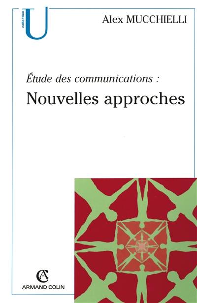 Etude des communications : nouvelles approches