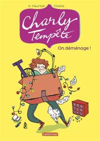 Charly Tempête. Vol. 1. On déménage !