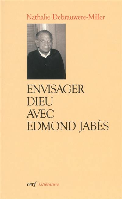 Envisager Dieu avec Edmond Jabès