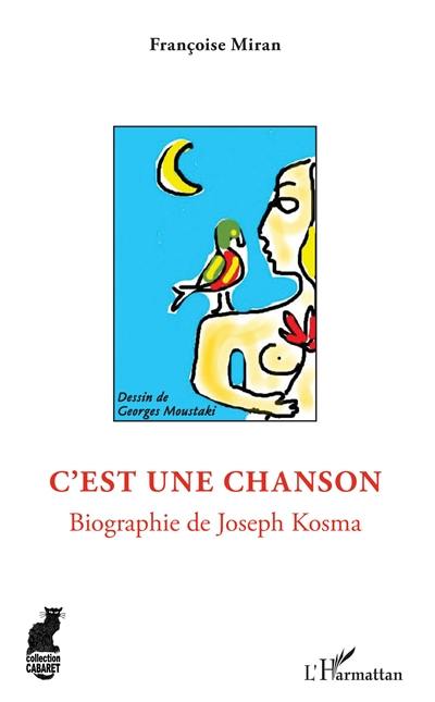 C'est une chanson : biographie de Joseph Kosma