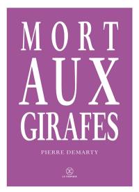 Mort aux girafes