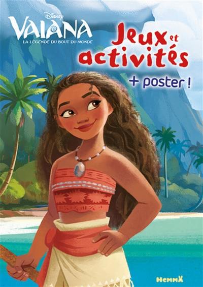 Vaiana, la légende du bout du monde : jeux et activités + poster !